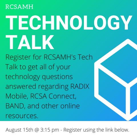 If you would like to join RCSAMH's Virtual Tech Talk this afternoon at 3:15 pm, register using the link:  https://forms.gle/J